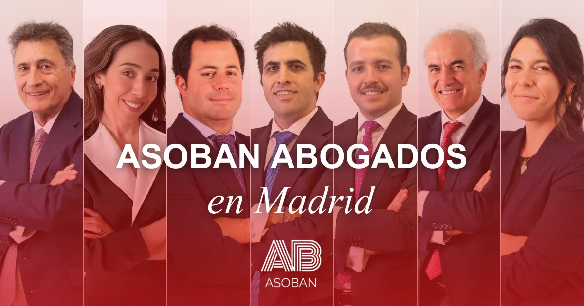 Equipo jurídico de Asoban Abogados en Madrid, especialistas en derecho bancario, inmobiliario y financiero, ofreciendo asesoramiento legal integral y personalizado.